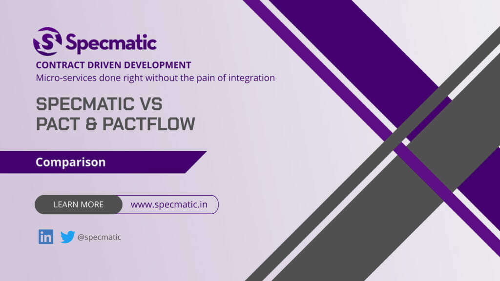 Specmatic vs Pact & Pactflow comparison