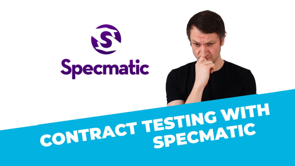 Contract Testing with Specmatic - Markus Oberlehner